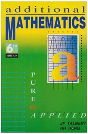 Additional Mathematics : Pure and Applied