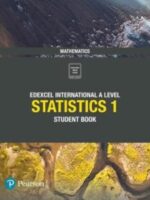 Pearson Edexcel International A Level Mathematics Statistics 1 Student Book