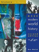 GCSE Modern World History 2nd Edn Student's Book (History In Focus)