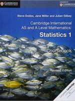 Cambridge International AS and A Level Mathematics: Revised Edition Statistics 1 Coursebook