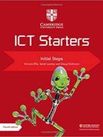 Cambridge ICT Starters Initial Steps (Primary Computing) 4th Edition