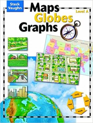 Maps, Globes, Graphs: Student Edition