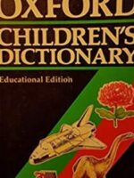 Oxford Children's Dictionary: Educational Edition Hardcover – July