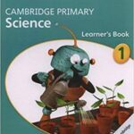 Cambridge Primary Science Stage 1 Learner's Book