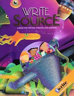 Write Souce : A Book for Writing, Thinking, and Learning