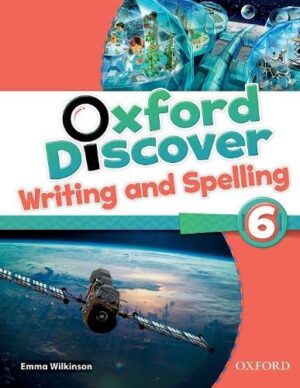 Oxford Discover 6. Writing and Spelling Book