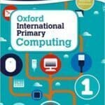 Oxford International Primary Computing: Student Book 1 Paperback – 2013