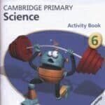 Cambridge Primary Science Stage 6 Activity Book