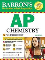 Barron's AP Chemistry, 9th Edition: With Bonus Online Tests (Barron's Test Prep) 9th Edition