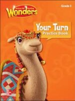 Reading Wonders, Grade 3, Your Turn Practice Book