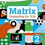 Matrix Computing for 11-14 Student Book 2 - Softcover