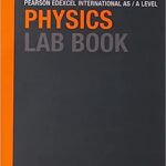 Pearson Edexcel International A Level Physics Lab Book