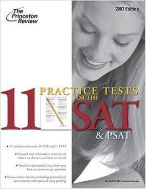 11 Practice Tests for the Sat & Psat (Princeton Review) Paperback – 4 July 2006