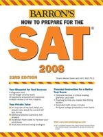 How to Prepare for the SAT: 2007-2008 (Barron's How to Prepare for the Sat I (Book Only)) Revised and updated מהדורה