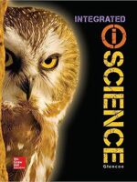 Glencoe Integrated iScience, Course 3, Grade 8, Student Edition (INTEGRATED SCIENCE