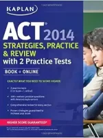 Kaplan ACT 2014 Strategies, Practice, and Review with 2 Practice Tests: book + online PAP/PSC מהדורה