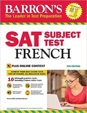 Barron's SAT Subject Test French, 4th Edition: with Bonus Online Tests