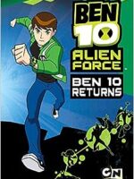 Ben 10 Alien Force: Ben 10 Returns