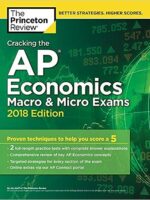 Cracking the AP Economics Macro & Micro Exams, 2018 Edition: Proven Techniques to Help You Score a 5 (College Test Preparation) Csm מהדורה