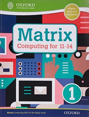 Matrix Computing for 11-14 Student Book 1 - Softcover