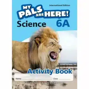 My Pals are Here! Science (International Edition) Activity Book 6A