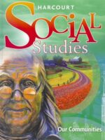 Harcourt Social Studies: Student Edition Grade 3 Our Communities 2010 - Hardcover