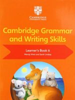 Cambridge Grammar and Writing Skills Learner's Book 6