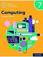 Oxford International Lower Secondary Computing Student Book 7