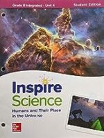 Inspire Science: Integrated Grade 8 Write-In Student Edition Unit 4, c. 2020