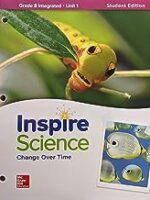 Inspire Science: Integrated G8 Write-In Student Edition Unit 1, c. 2020,