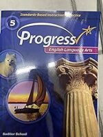 Progress English Language Arts ©2014 Student Edition Grade 5