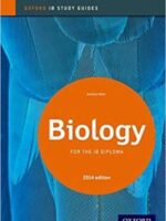 Biology Study Guide 2014 edition: Oxford IB Diploma Programme by Anwllottd-0 ( A27-3re1410)