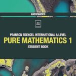 Edexcel International A Level Mathematics Pure Mathematics 1 Student Book