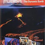 Student Edition Interactive Worktext Grades 6-8 2012: Module E: The Dynamic Earth (ScienceFusion)