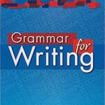 Grammar for Writing, Common Core Enriched Edition, Grade 9