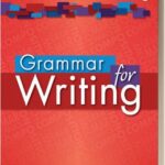 Grammar for Writing Grade 6