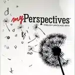 myPerspectives, English Language Arts, Grade 6, Student