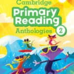 Cambridge Primary Reading Anthologies Level 2 Student's Book