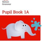 Nelson Grammar Pupil Book 1A Year 1