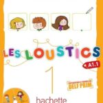 Les Loustics: Cahier d’activites 1