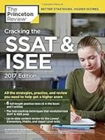 Cracking the SSAT & ISEE, 2017 Edition (Private Test Preparation)