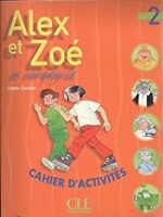 ALEX ET ZOE NIVEAU 2 EXERCICES