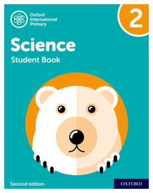 Oxford International Primary Science Second Edition Student Book 2 2nd Edition