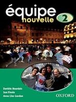 Équipe nouvelle: 2: Student's Book (Equipe nouvelle)