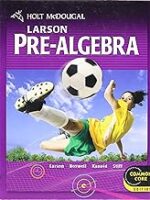 Holt McDougal Larson Pre-Algebra: Student Edition 2012