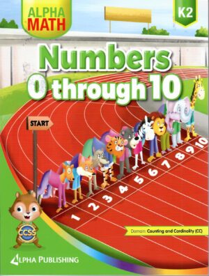 Alpha Kindergarten Math: KG 2 Student Book CC (Counting & Cardinality) Numbers 0 through 10 + 1 YR Digital Access